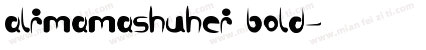 alimamashuhei bold字体转换
